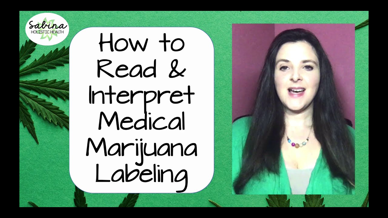 How To Read Medical Marijuana Labeling - Medical Cannabis Patient Tips ...